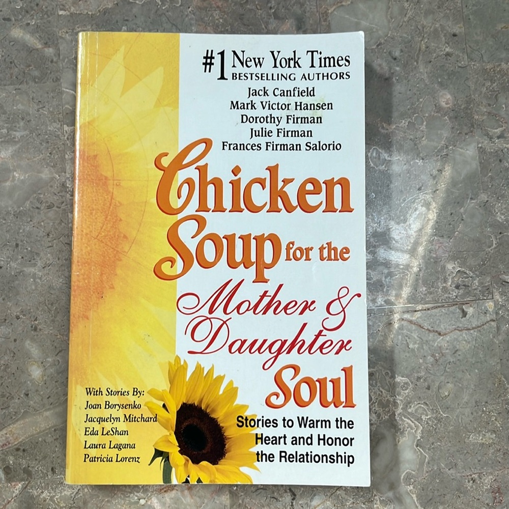 Chicken Soup for the Mother & Daughter Soul